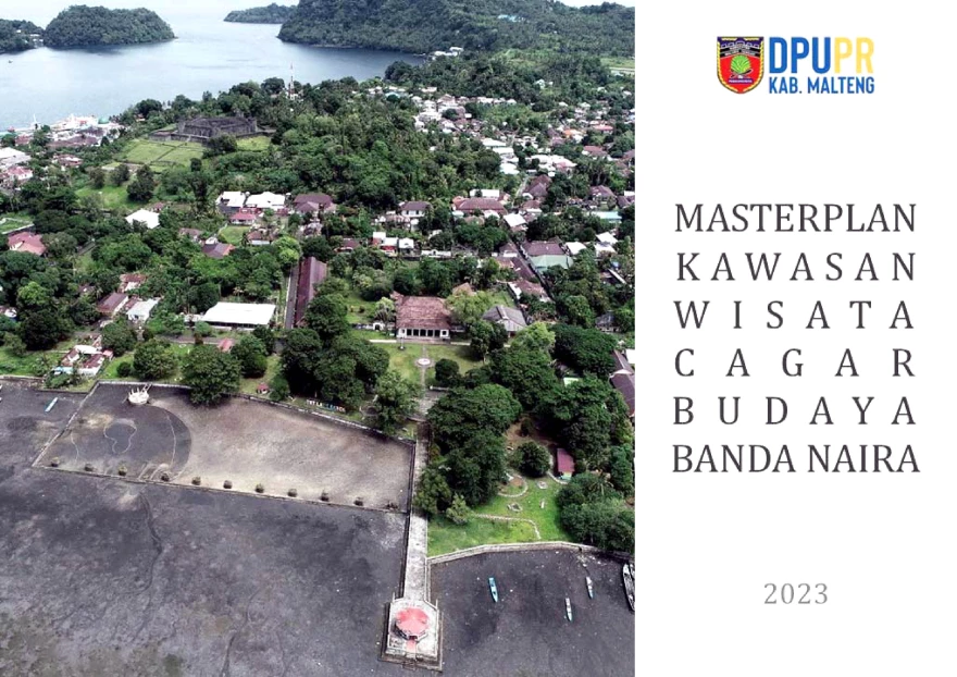 Masterplan Kawasan Wisata Cagar Budaya Banda Naira